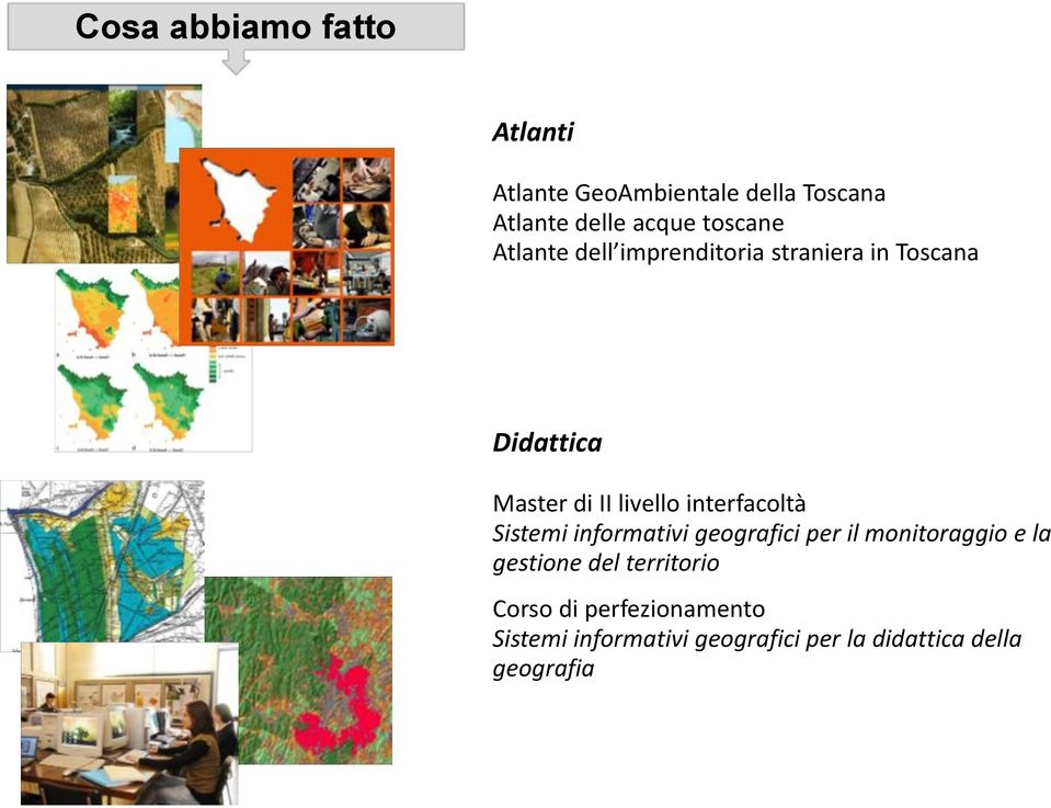 interfacoltà Sistemi informativi geografici per il monitoraggio e la gestione del