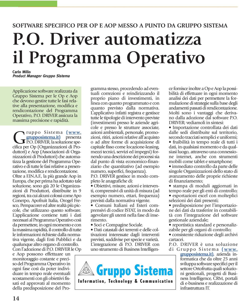 G ruppo Sistema (www. grupposistema.it) presenta P.O.