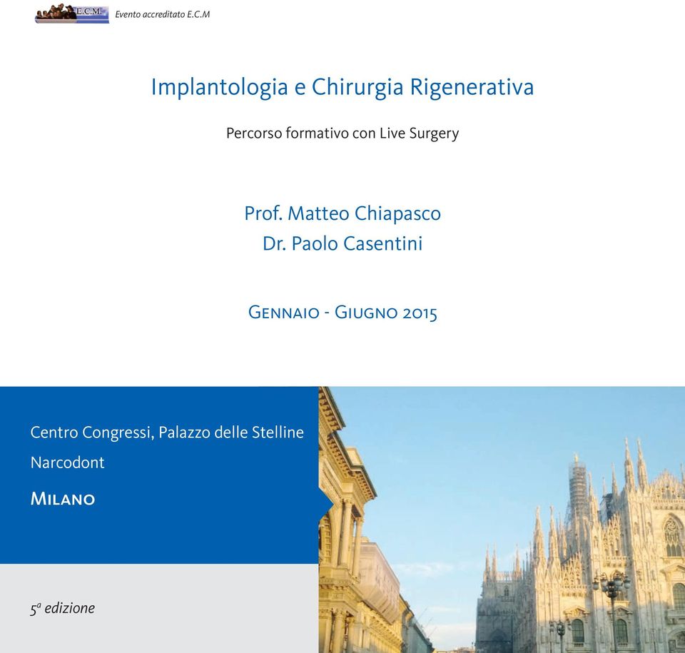 formativo con Live Surgery Prof. Matteo Chiapasco Dr.