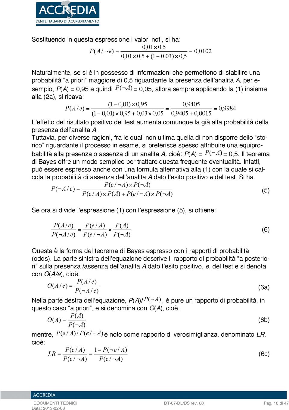 applicando la insim alla 2a, si ricava: " 0, 0! 0, 95 0, 9405 0, 9984 " 0, 0! 0, 95 + 0, 03!