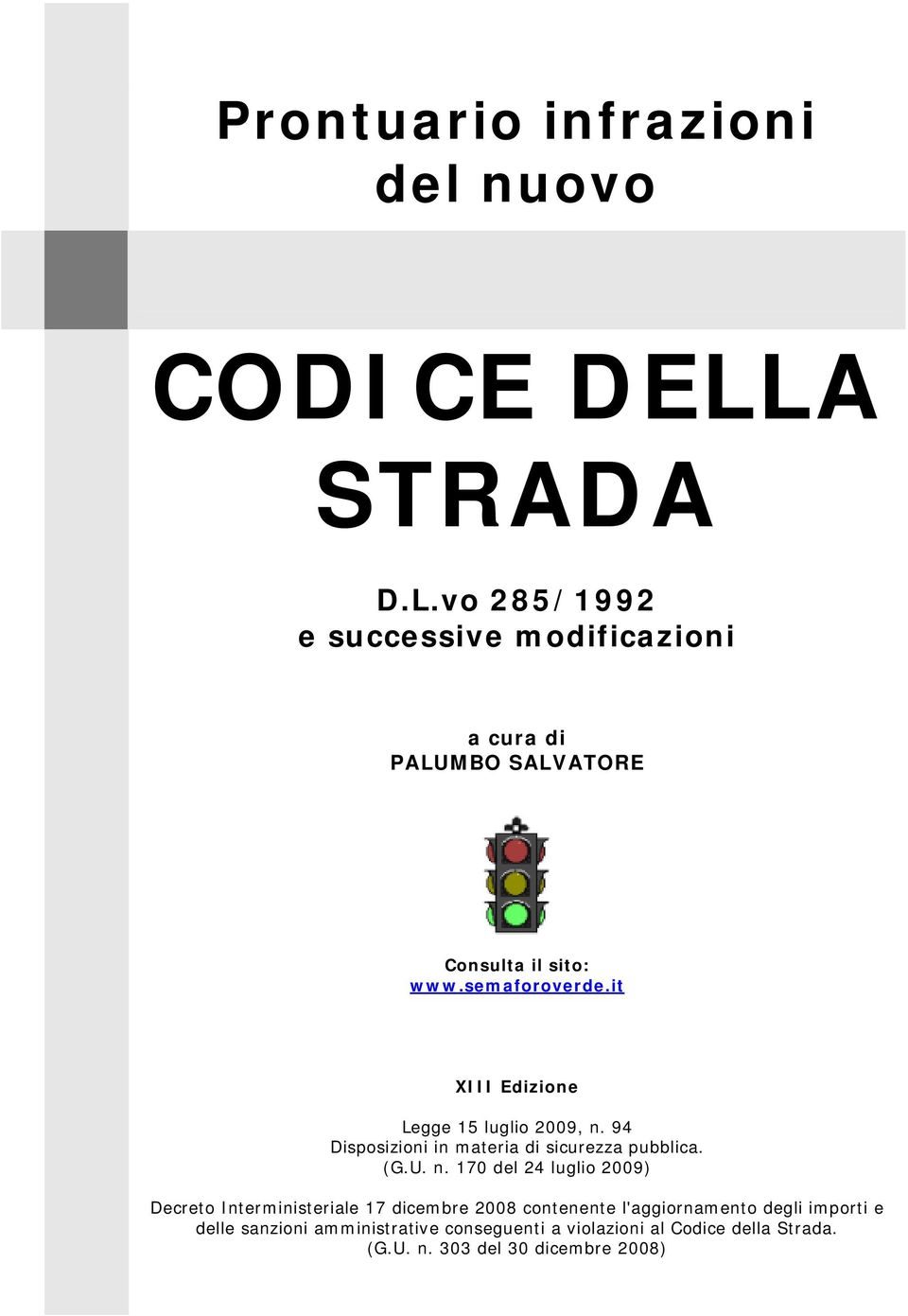 it XIII Edizione Legge 15 luglio 2009, n.