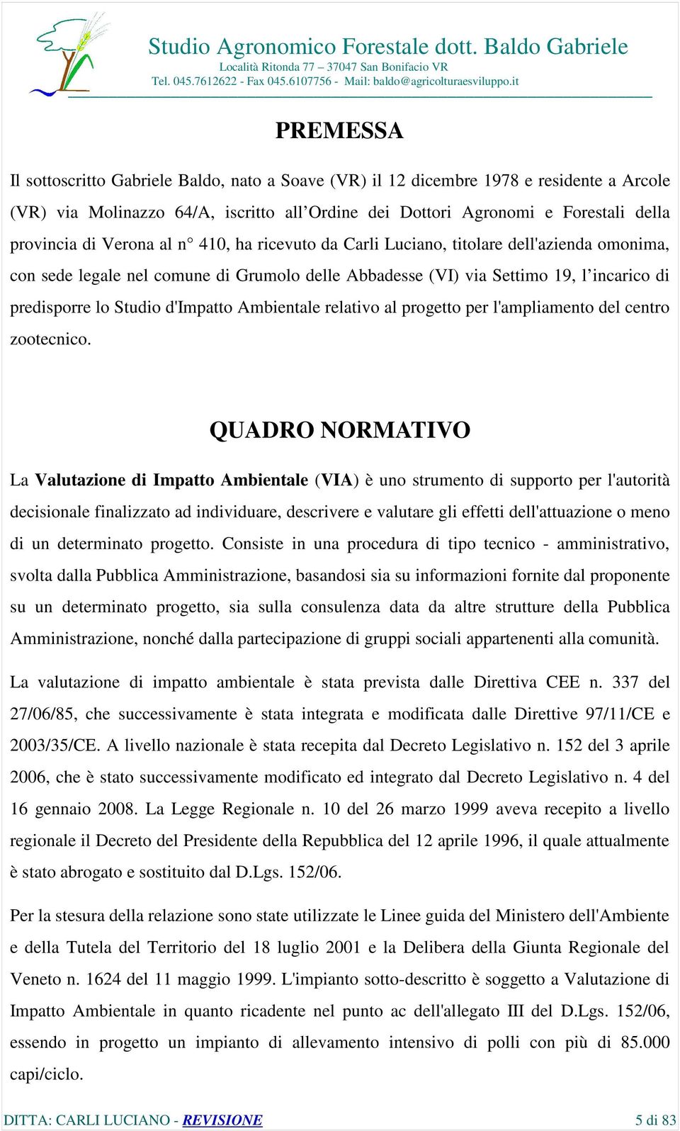 Ambientale relativo al progetto per l'ampliamento del centro zootecnico.