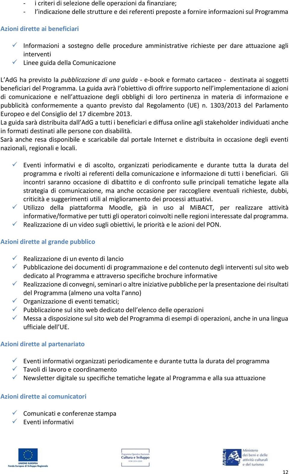 destinata ai soggetti beneficiari del Programma.