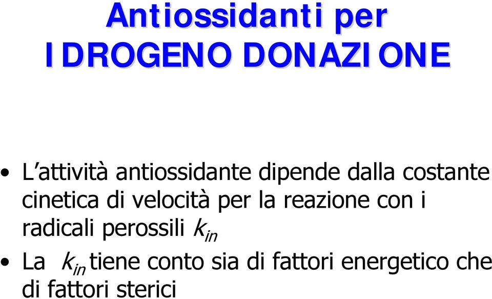 velocità per la reazione con i radicali perossili k