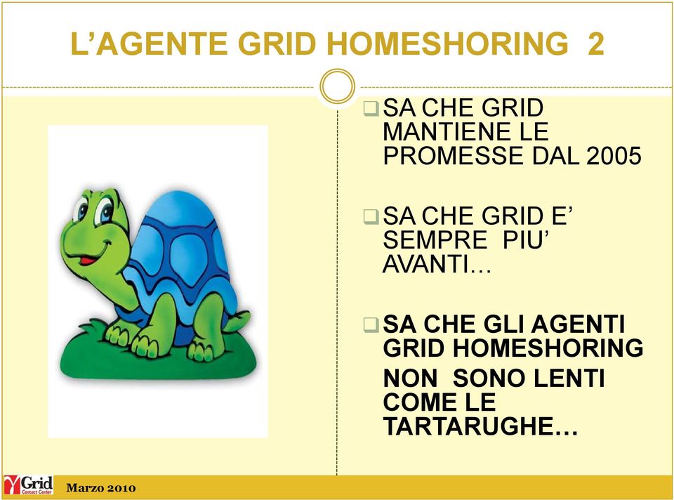 E SEMPRE PIU AVANTI SA CHE GLI AGENTI GRID