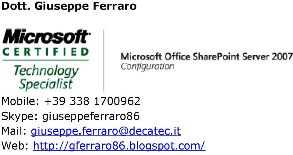 giuseppeferraro86 Mail: giuseppe.