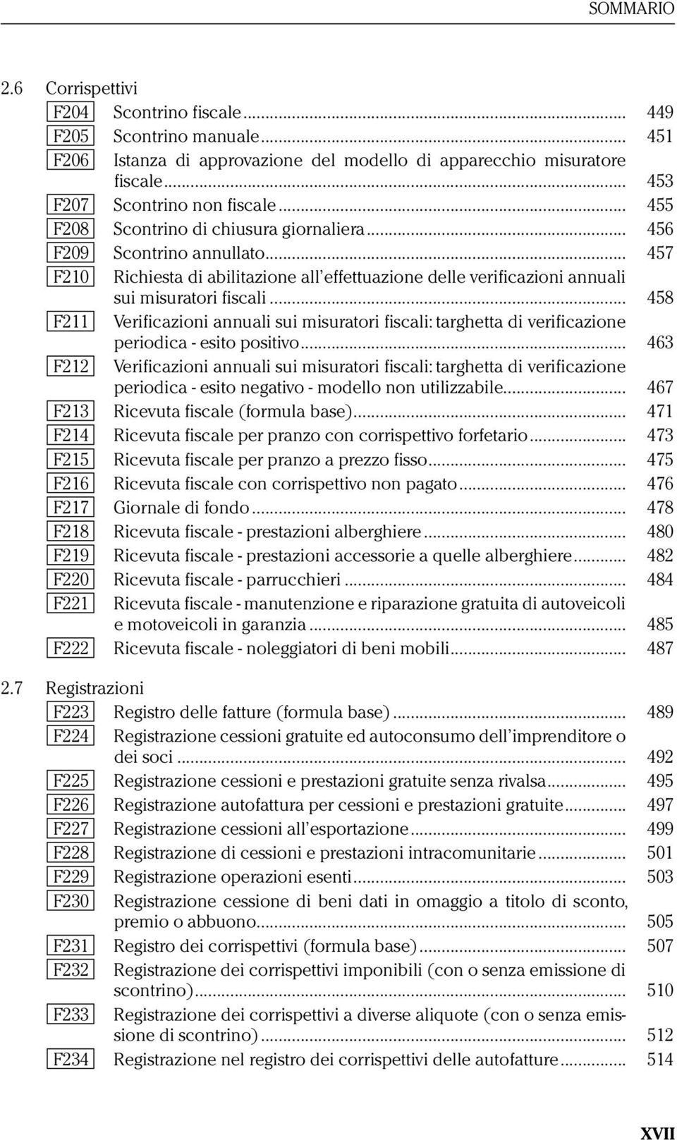 .. 458 F211 Verificazioni annuali sui misuratori fiscali: targhetta di verificazione periodica - esito positivo.