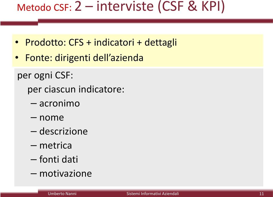 azienda per ogni CSF: per ciascun indicatore: