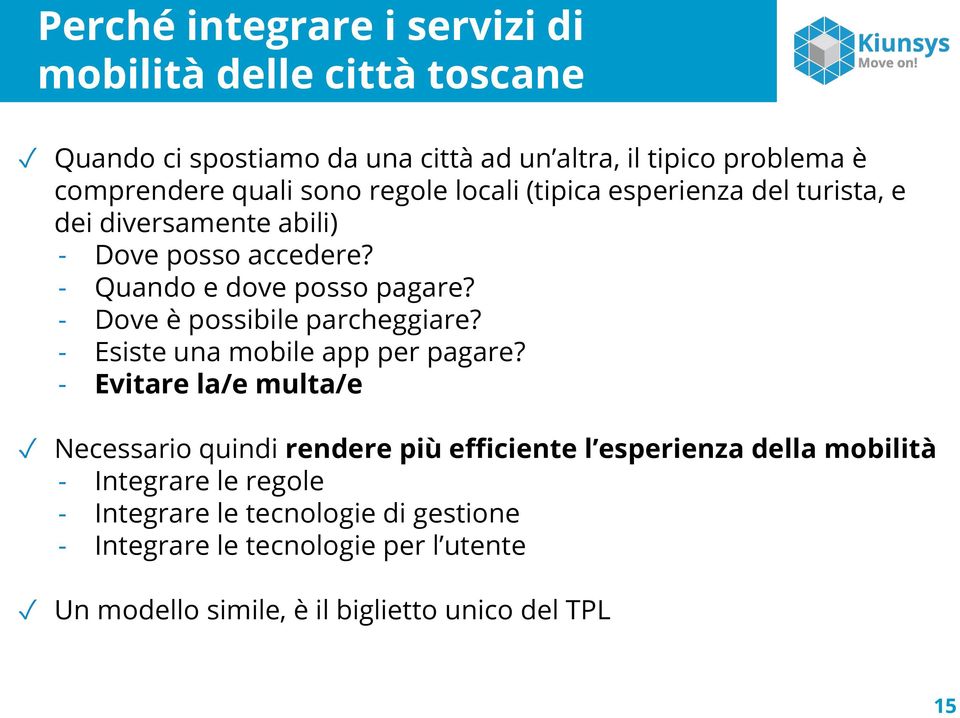 - Dove è possibile parcheggiare? - Esiste una mobile app per pagare?