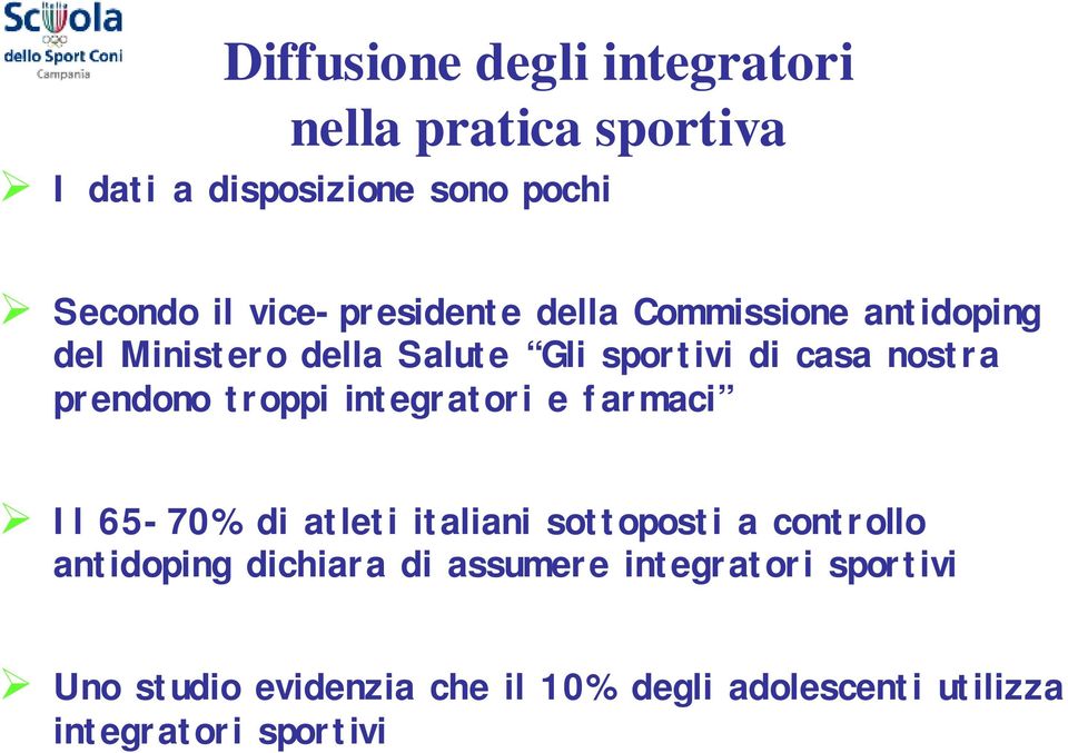 prendono troppi integratori e farmaci Il 65-70% di atleti italiani sottoposti a controllo antidoping