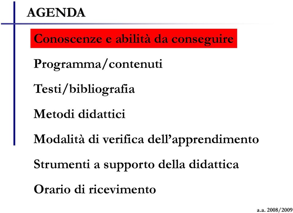 didattici Modalità di verifica dell