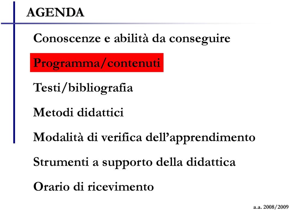 didattici Modalità di verifica dell