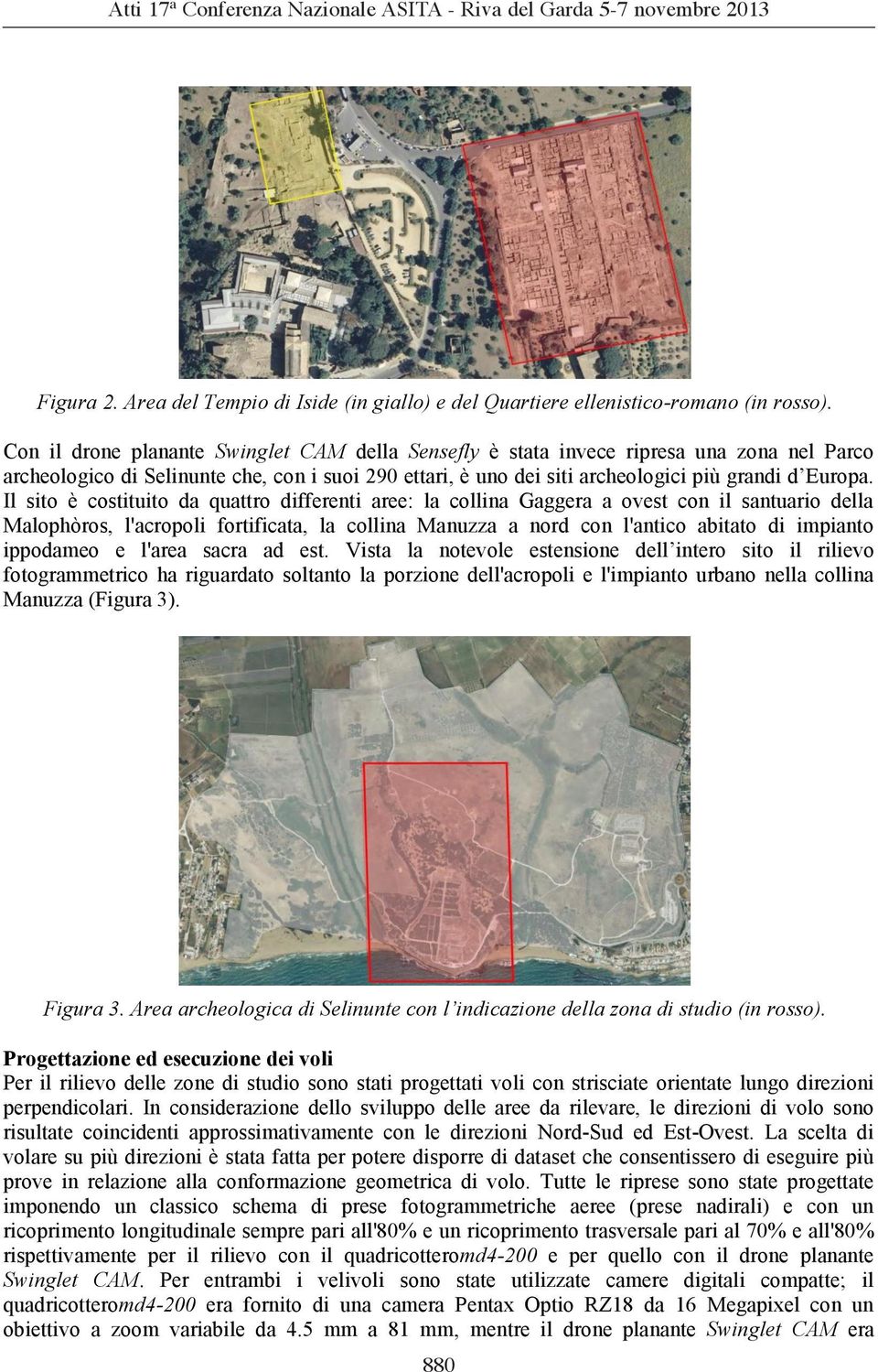 Il sito è costituito da quattro differenti aree: la collina Gaggera a ovest con il santuario della Malophòros, l'acropoli fortificata, la collina Manuzza a nord con l'antico abitato di impianto