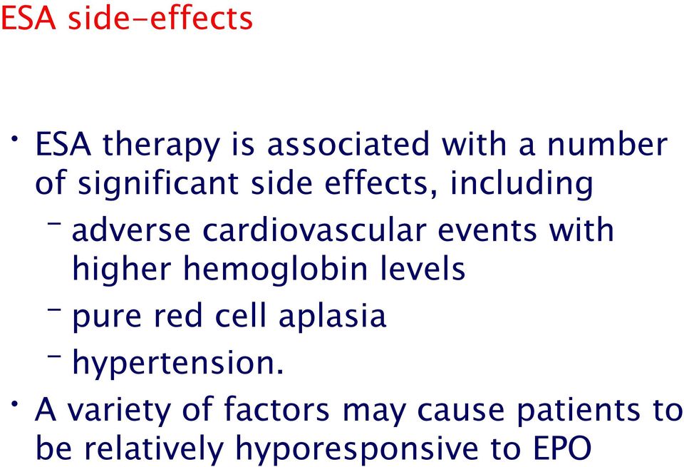 with higher hemoglobin levels pure red cell aplasia hypertension.