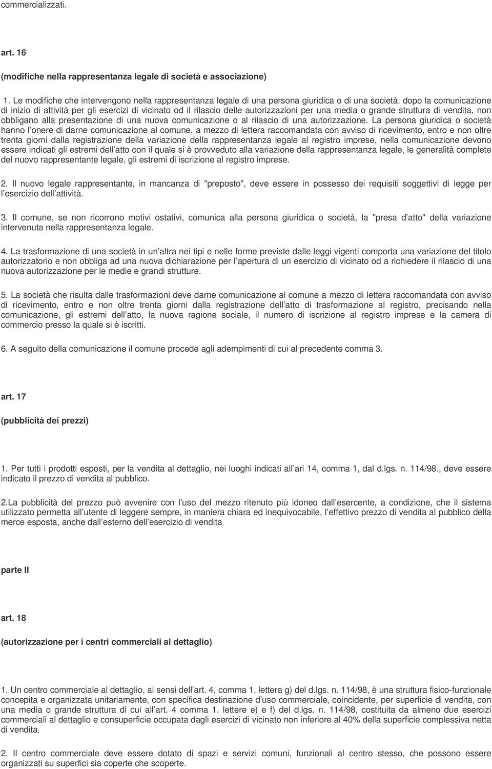 comunicazione o al rilascio di una autorizzazione.