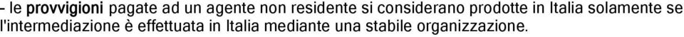 solamente se l'intermediazione è effettuata