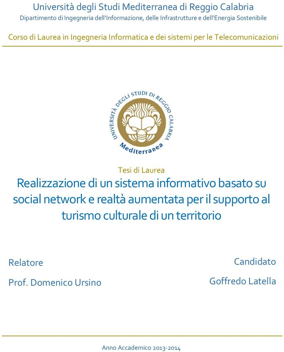 Telecomunicazioni Tesi di Laurea Realizzazione di un sistema informativo basato su social network e realtà aumentata