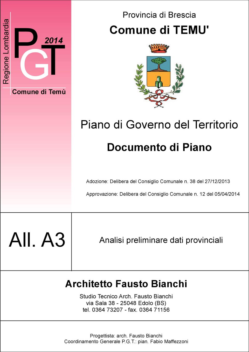 12 del 05/04/2014 All. A3 Analisi preliminare dati provinciali Studio Tecnico Arch.