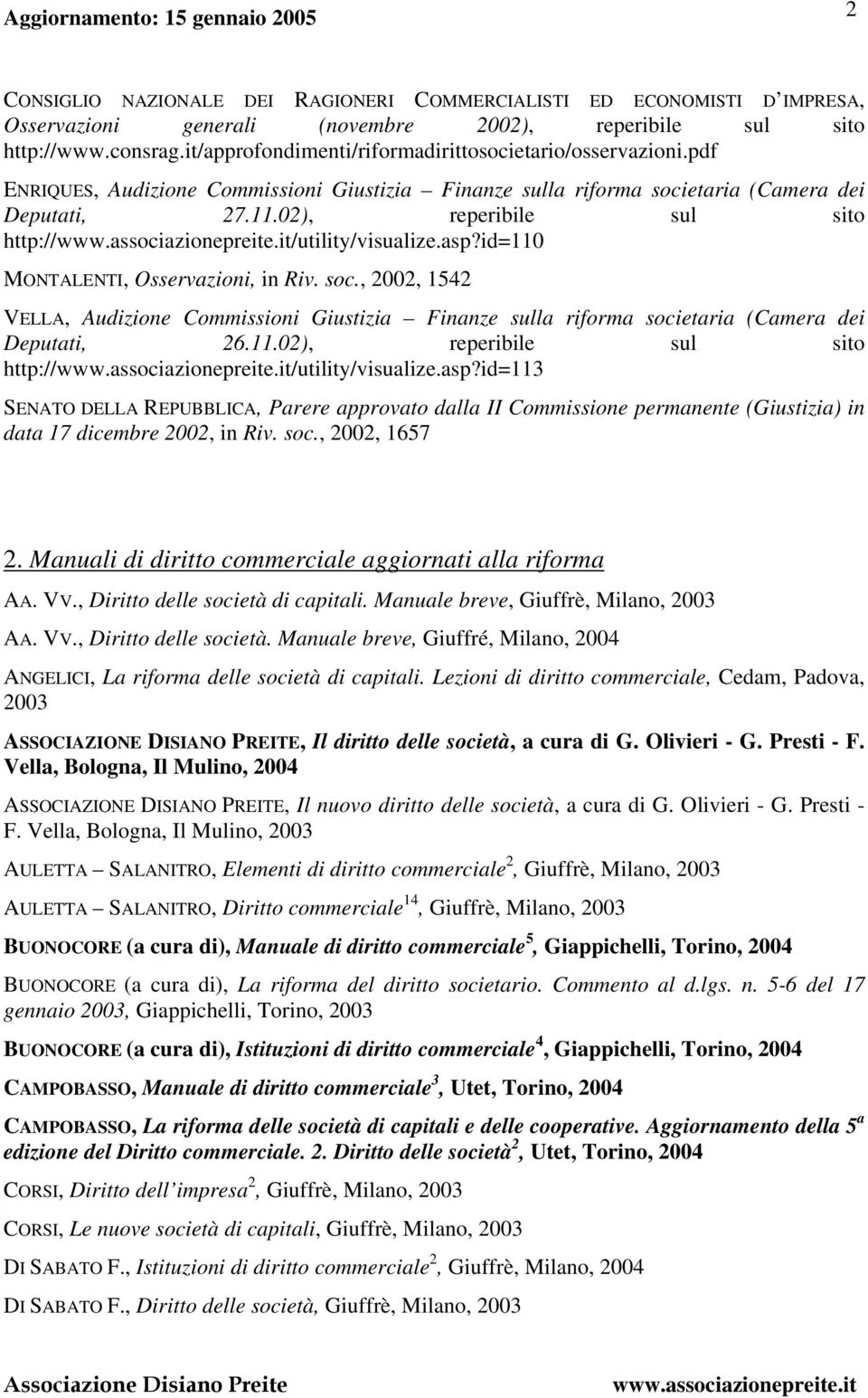 02), reperibile sul sito http:///utility/visualize.asp?id=110 MONTALENTI, Osservazioni, in Riv. soc.