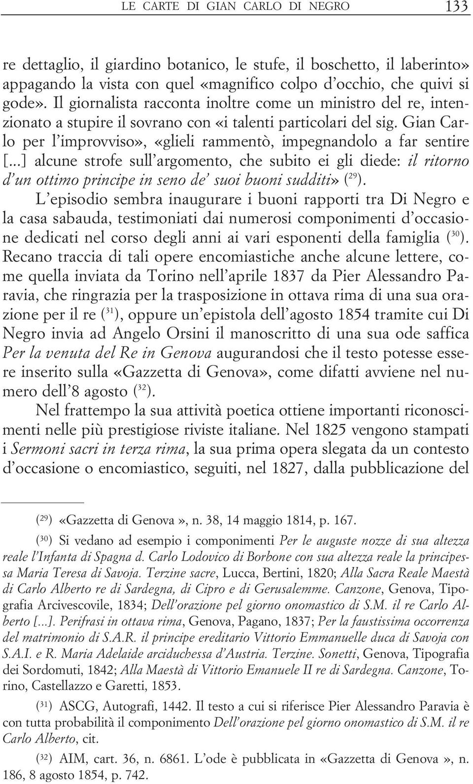 Gian Carlo per l improvviso», «glieli rammentò, impegnandolo a far sentire [.