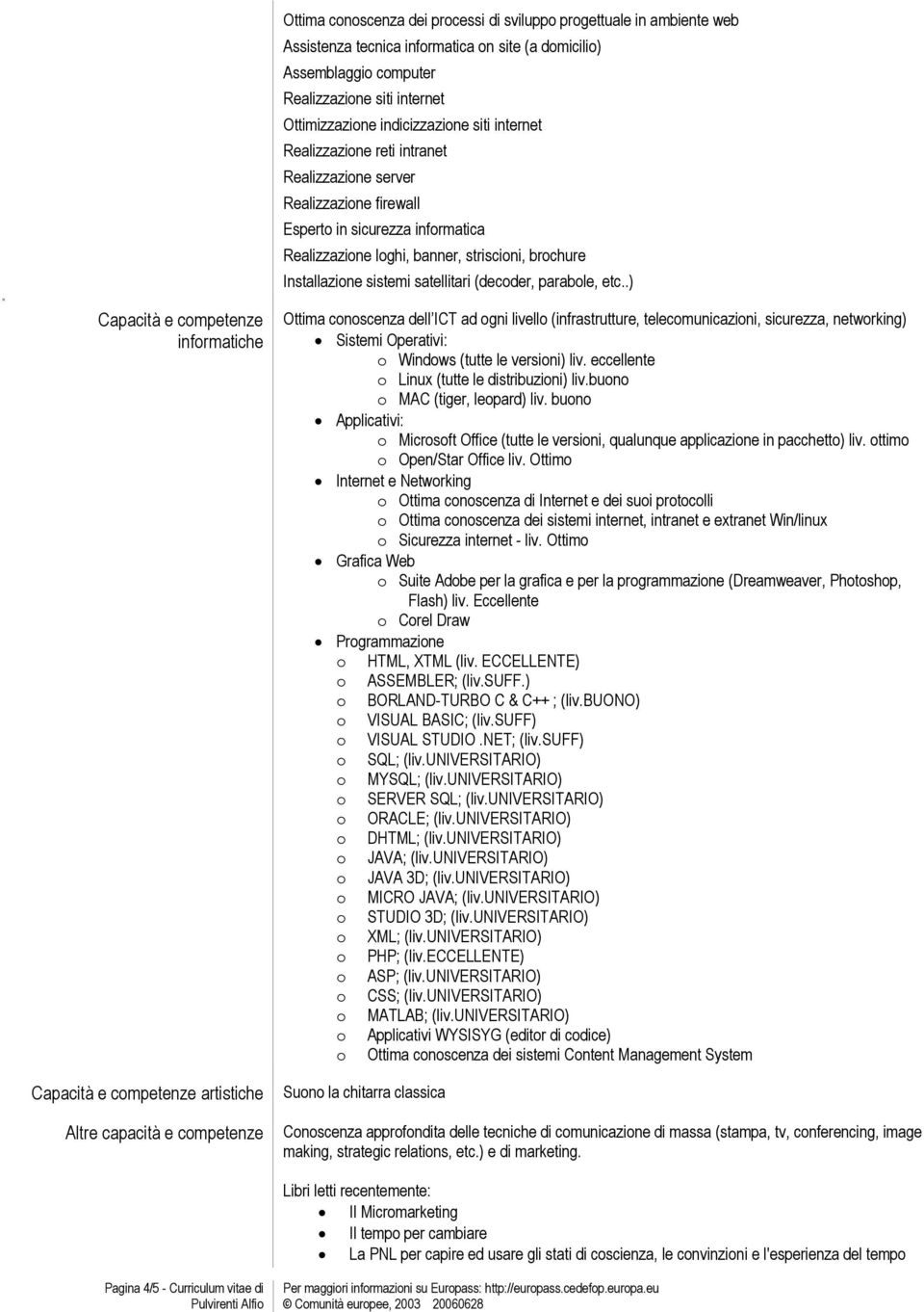 Installazione sistemi satellitari (decoder, parabole, etc.