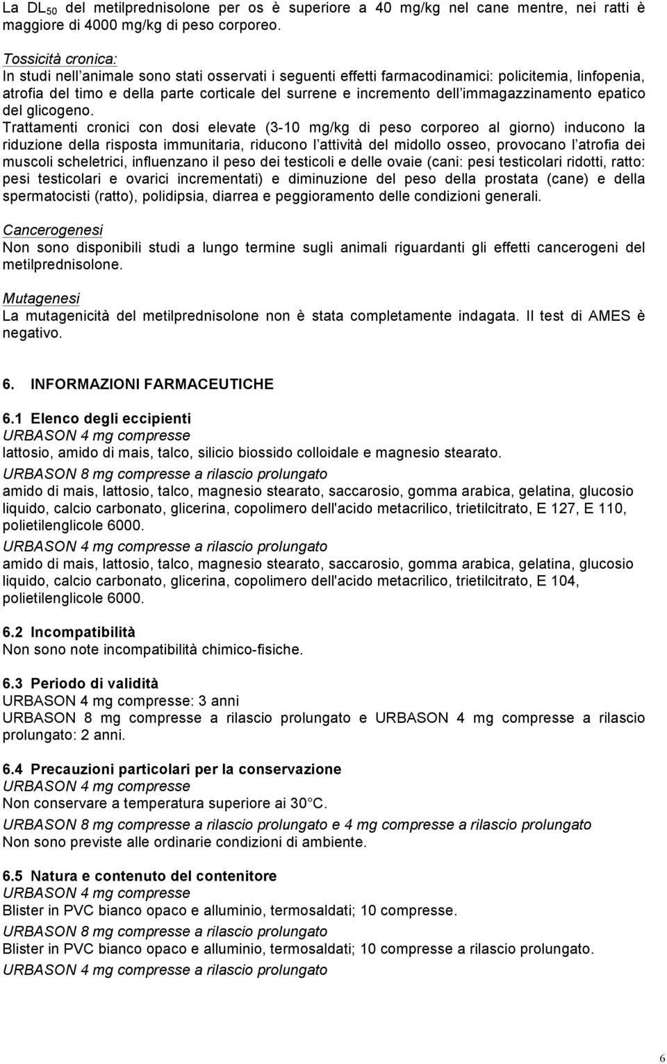 immagazzinamento epatico del glicogeno.