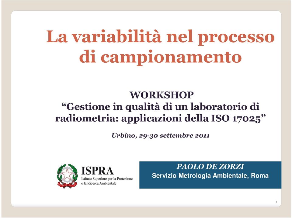 applicazioni della ISO 1705 Urbino, 9-30 settembre