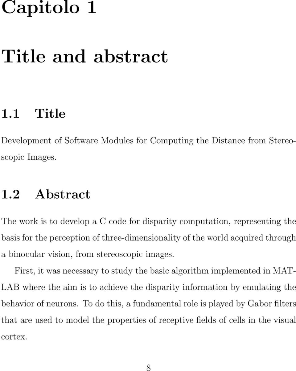 1 Title Development of Software Modules for Computing the Distance from Stereoscopic Images. 1.