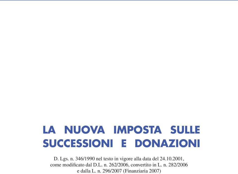 2001, come modificato dal D.L. n.