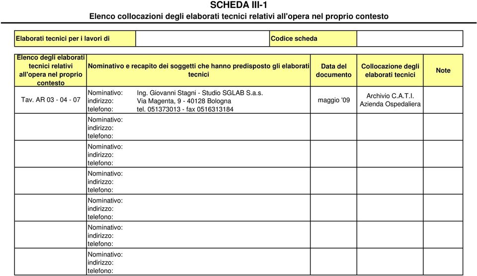 AR 03-04 - 07 Nominativo e recapito dei soggetti che hanno predisposto gli elaborati tecnici Ing.