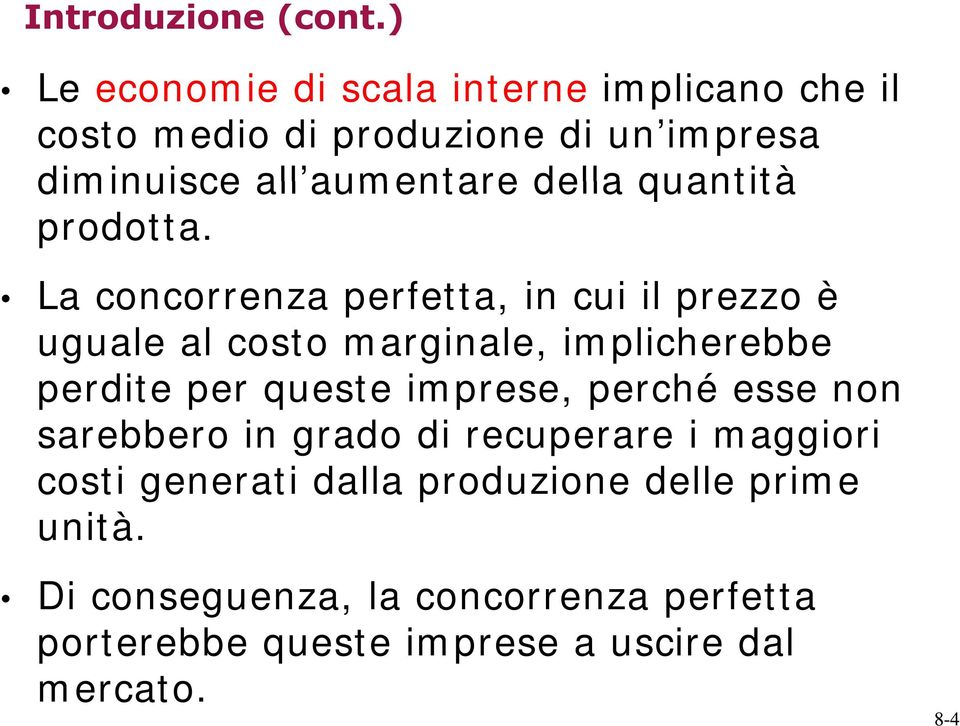 aumentare della quantità prodotta.