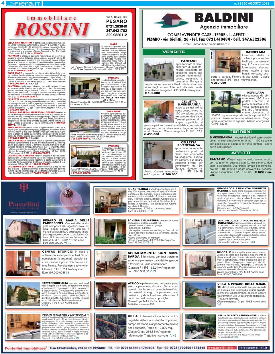 000 PANTANO in elegante contesto residenziale di recente costruzione vendesi delizioso attico posto al piano 3 di mq 85 composto da ampio soggiorno con camino più angolo cottura da cui si accede ad