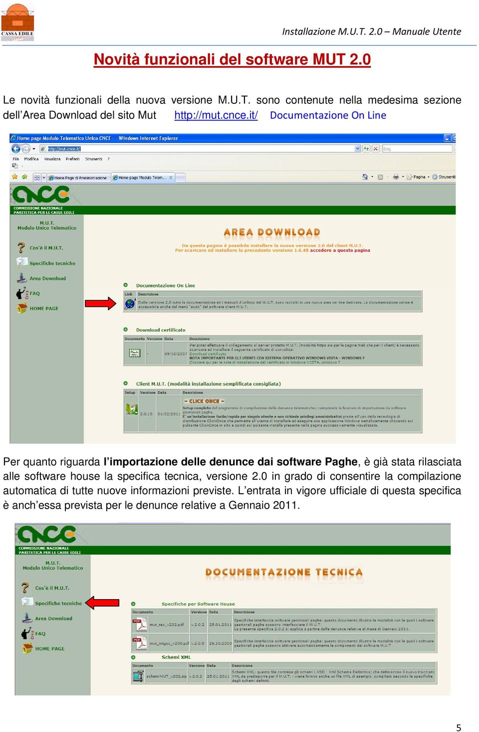 specifica tecnica, versione 2.0 in grado di consentire la compilazione automatica di tutte nuove informazioni previste.