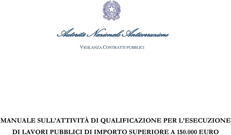 QUALIFICAZIONE PER L ESECUZIONE DI LAVORI