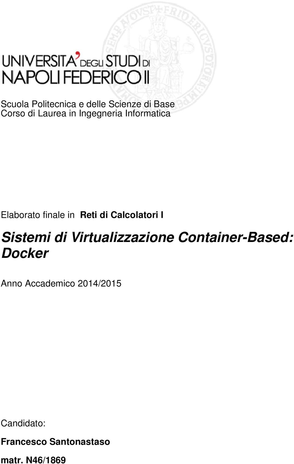 I Sistemi di Virtualizzazione Container-Based: Docker Anno