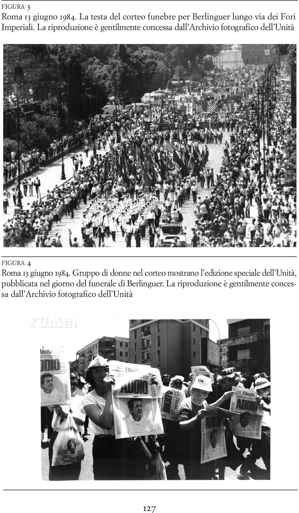 1984. Gruppo di donne nel corteo mostrano l edizione speciale dell Unità, pubblicata nel giorno del