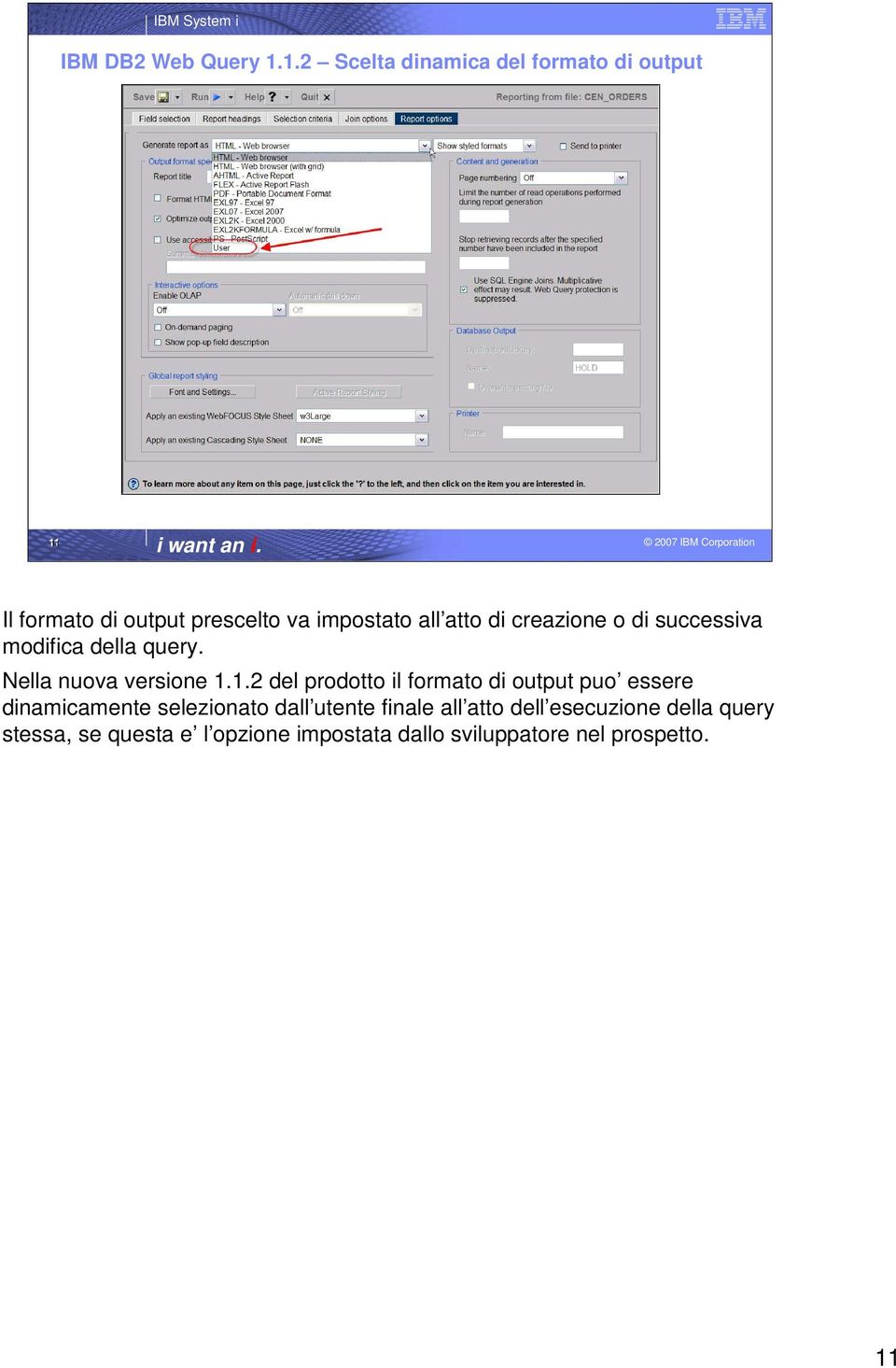 di creazione o di successiva modifica della query. Nella nuova versione 1.