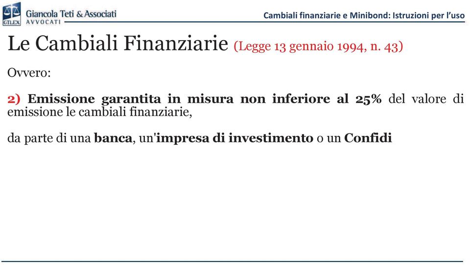 inferiore al 25% del valore di emissione le cambiali