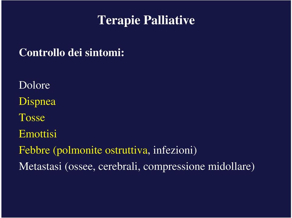 (polmonite ostruttiva, infezioni)