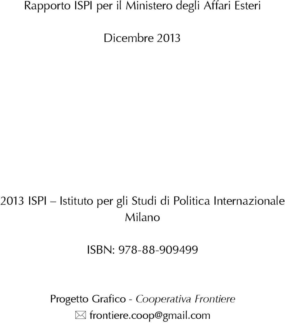 Politica Internazionale Milano ISBN: 978-88-909499