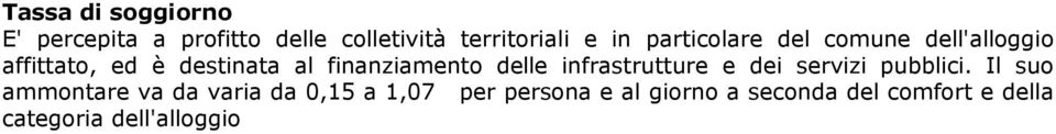 delle infrastrutture e dei servizi pubblici.