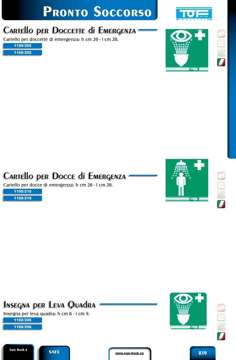 1100/205 1100/205 Cartello per Docce di Emergenza Cartello per docce di