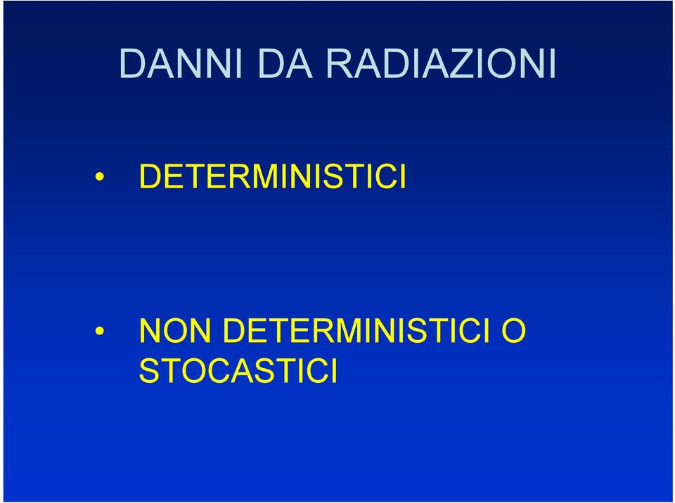 DETERMINISTICI