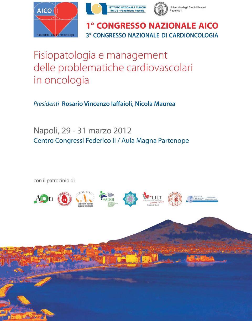 cardiovascolari in oncologia Presidenti Rosario Vincenzo Iaffaioli, Nicola Maurea Napoli,