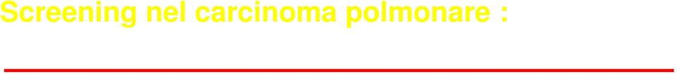 per carcinoma polmonare In attesa dei dati degli studi clinici