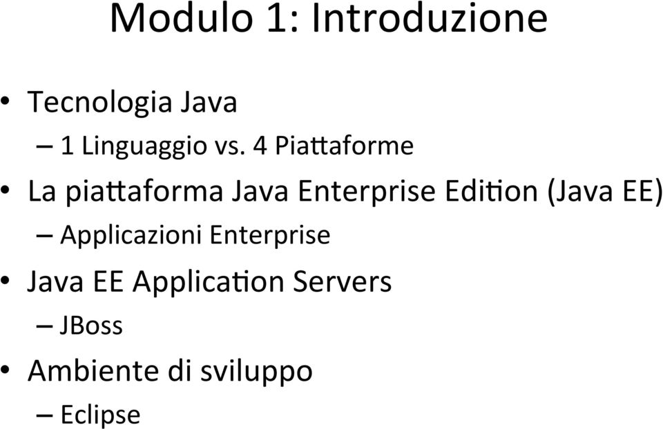 4 PiaGaforme La piagaforma Java Enterprise Edi.