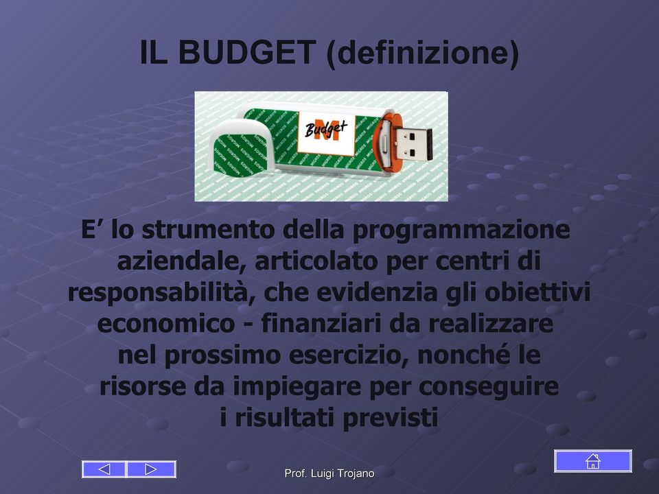 gli obiettivi economico - finanziari da realizzare nel prossimo