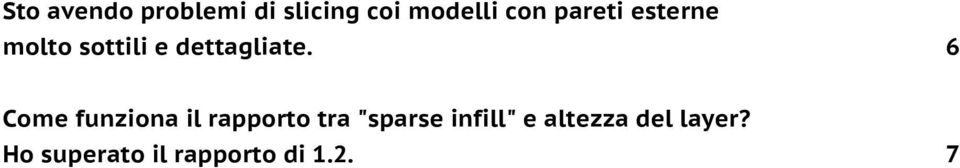 6 Come funziona il rapporto tra "sparse infill"