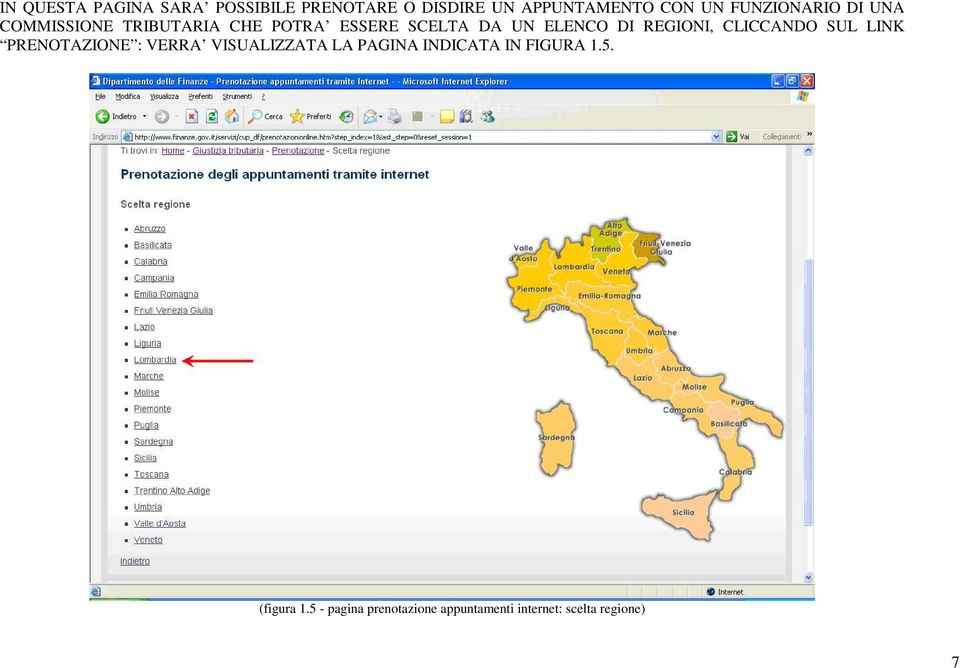 REGIONI, CLICCANDO SUL LINK PRENOTAZIONE : VERRA VISUALIZZATA LA PAGINA INDICATA