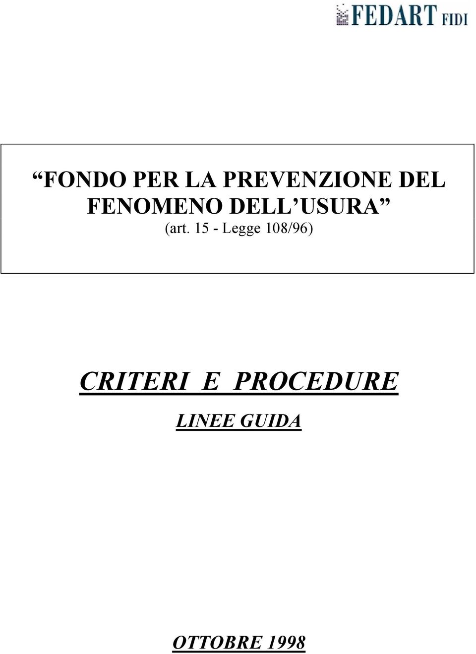 15 - Legge 108/96) CRITERI E